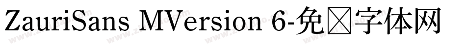 ZauriSans MVersion 6字体转换